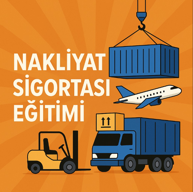 Nakliyat Sigortası Eğitimi