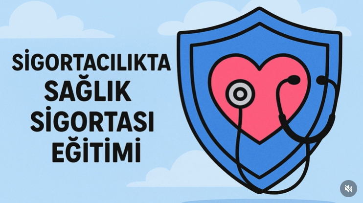 Sağlık Sigortası Eğitimi